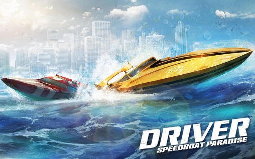 download Driver speedboat paradise apk